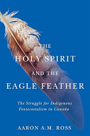 The holy spirit and the eagle feather book cover showing an eagle feather floating in the wind