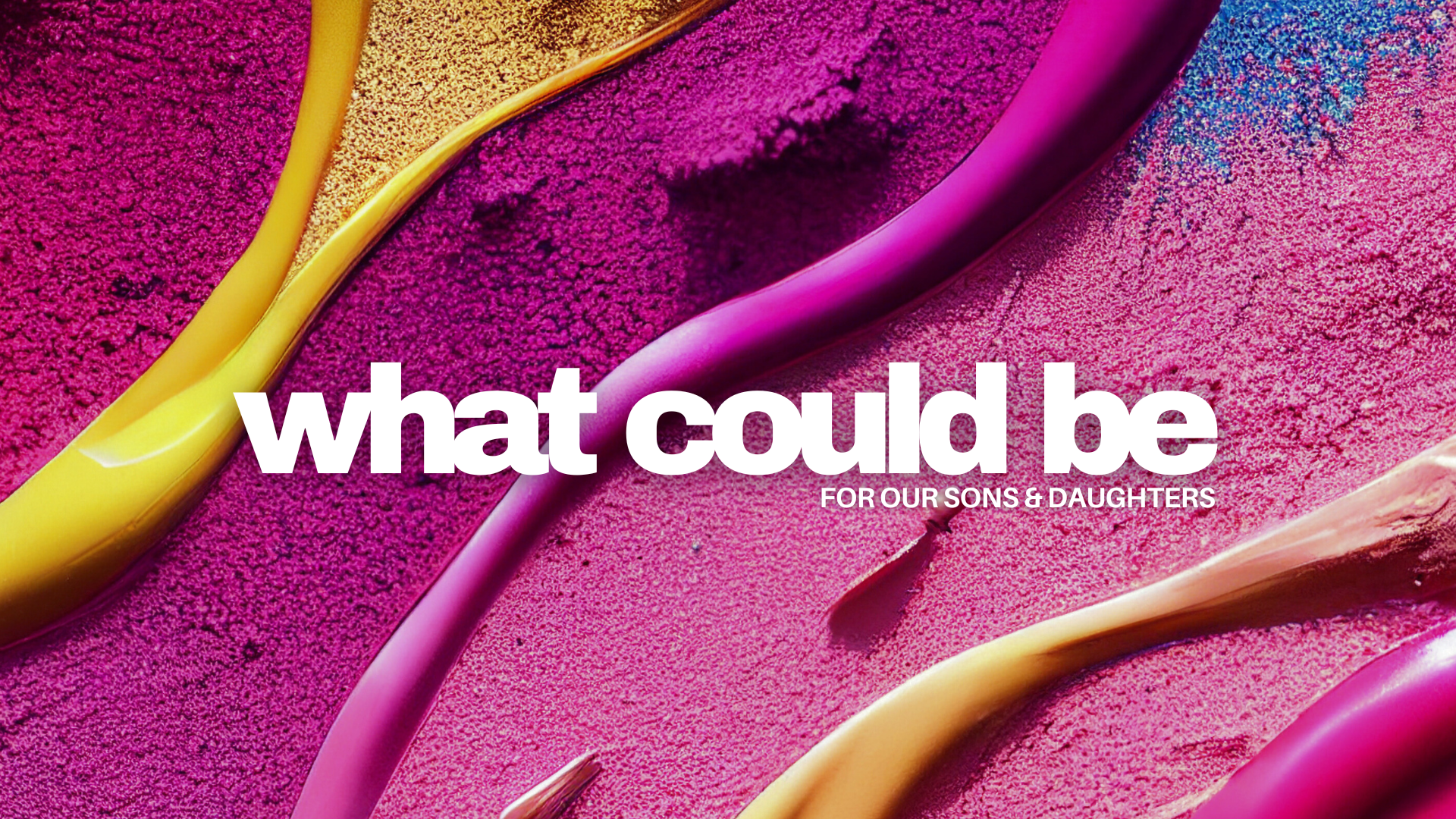 What Could Be_1920x1080-6